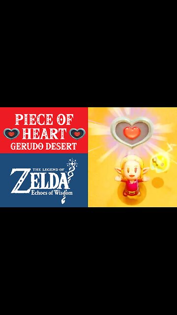 The Legend of Zelda: Echoes of Wisdom | Piece of Heart in the Gerudo Desert
