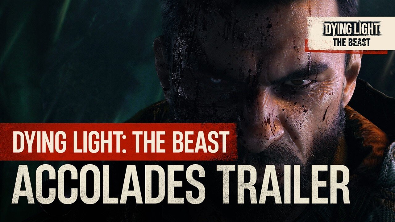 Dying Light: The Beast - Official Accolades Trailer