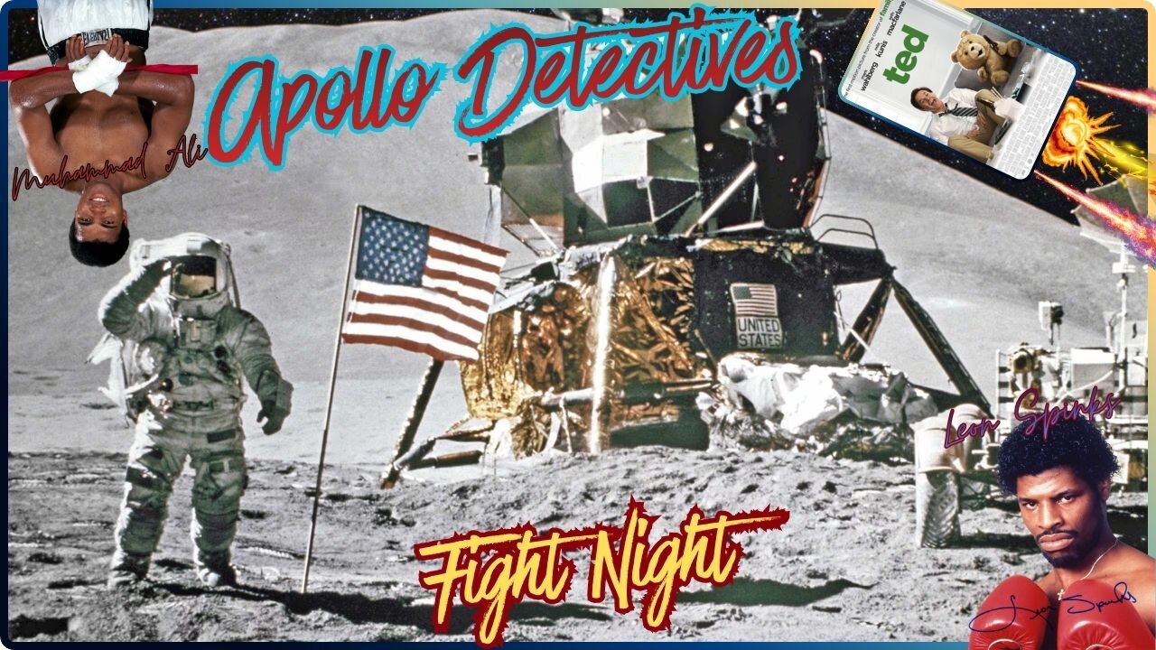 Perspective v Reality. Lets Check Out Apollo Detectives! / Muhammad Ali v Leon Spinks 1 & 2 / Ted.