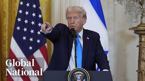 Global National: Feb. 5, 2025 | Trump officials try to walk back Gaza takeover comments