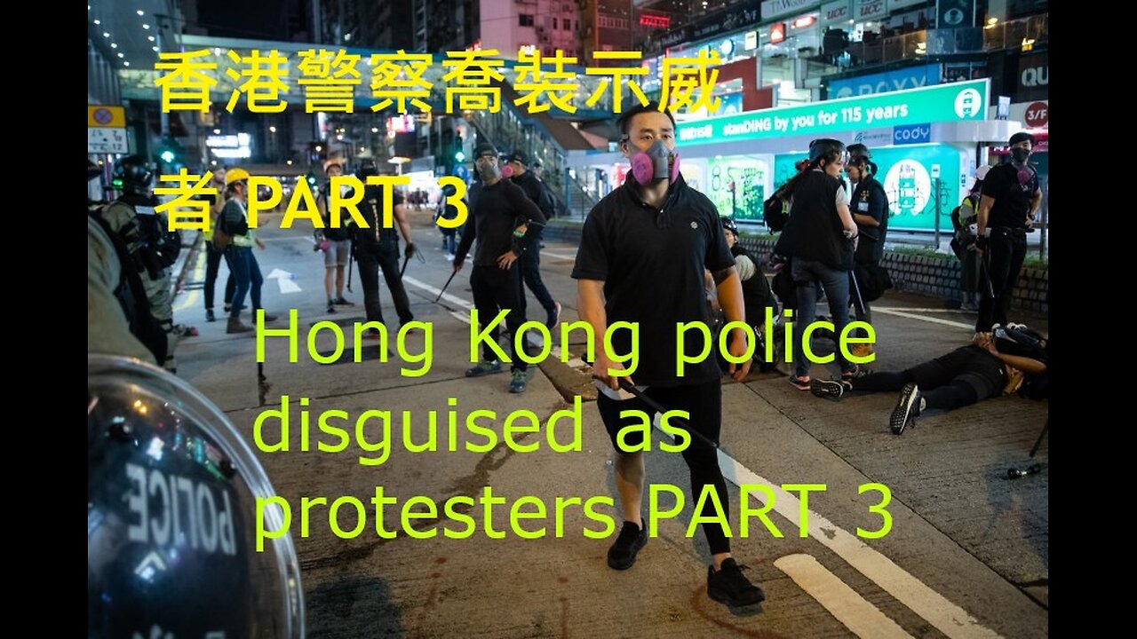 Hong Kong police disguised as protesters PART 3