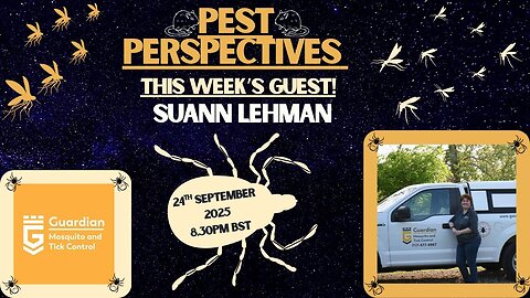 Pest perspectives EP 35 - Suann Lehman - Guardian Mosquito & Tick control.