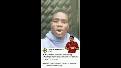 Man United will love to extend casimero contract until June 2027 but he has to accept pay cut first