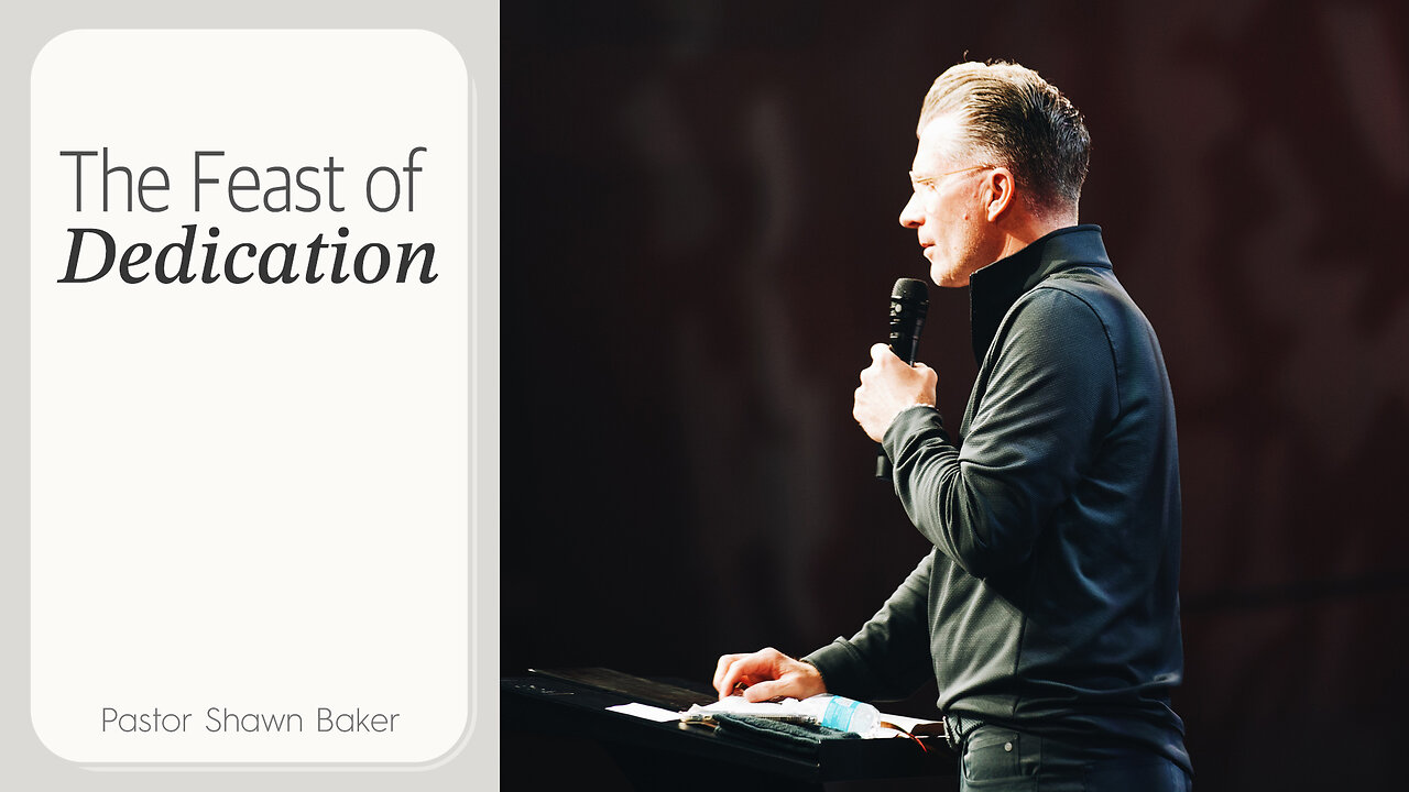 The Feast of Dedication