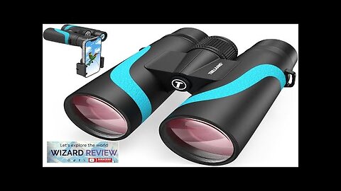 15x55 HD Binoculars for Adults High Powered8° Wide Angle Binoculars367/1000ydsBAK4 Prism Review