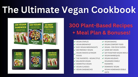 Get 300+ Vegan Recipes Today!