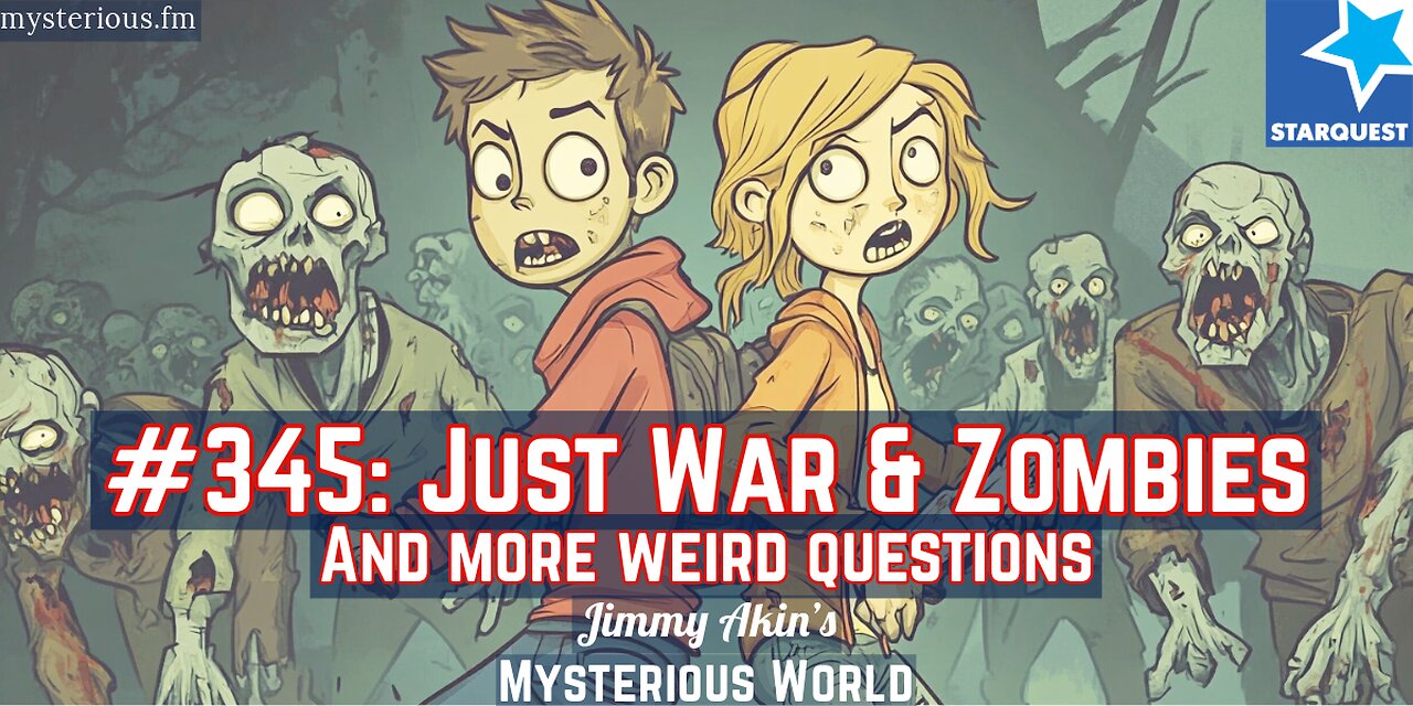 Just War Zombie Apocalypses? (and more Weird Questions) - Jimmy Akin's Mysterious World