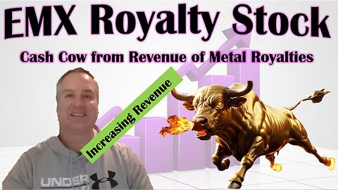 EMX Royalty: Cash Cow from Metal Royalties