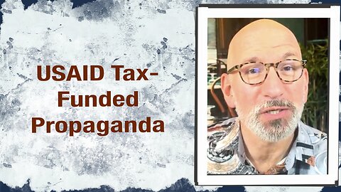 USAID Tax-funded Propaganda