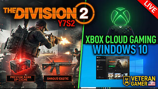 The Division 2: Year 7 Season 2 Gameplay | Xbox Cloud Gaming (PC)