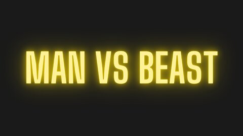 Man Vs Beast