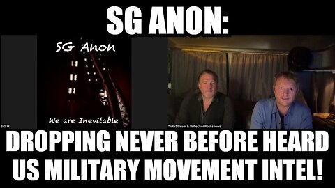 SG Anon - Dropping Never Before Heard US Military Movement Intel!