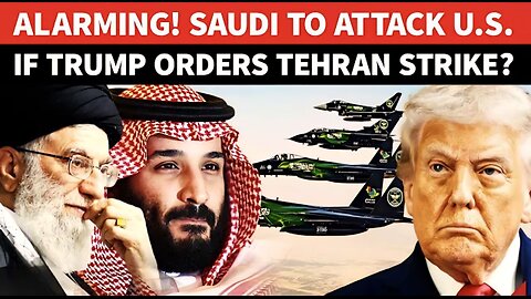 Saudi JOINS Iran In ‘Fight Against US’; MBS Announces Support As Trump ‘Plans Tehran Strike’