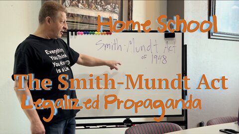 Home School: The Smith-Mundt Act of 1948 & Propaganda (Episode 17)