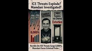 Rumble On: ICE Threats Surge 8,000%, Mamdani Faces Criminal Probe - Ep. 279, 10/31/25