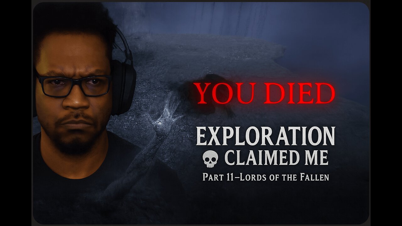 Dark Souls Veteran Tries Lords of the Fallen (Part 11) – Exploration Was My Real Enemy 😭🔥