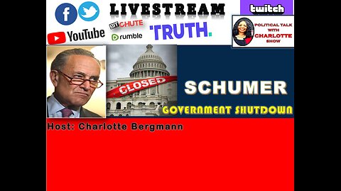POLITICAL TALK WITH CHARLOTTE - SCHUMER'S GOVERNMENT SHUTDOWN!