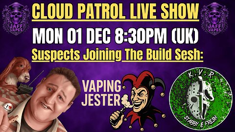 Cloud Patrol Live Show | Episode 9 | Mon 01 Dec 8:30pm