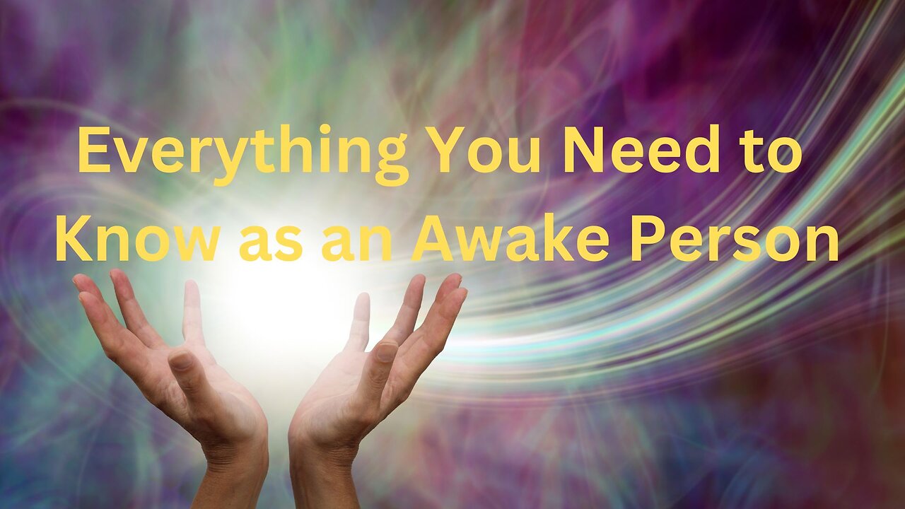 Everything You Need to Know as an Awake Person ∞The 12D Creators Channeled by Daniel Scranton