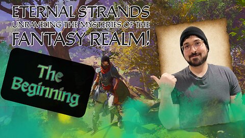 🔴Live - Eternal Strands: The Beginning! Part 1