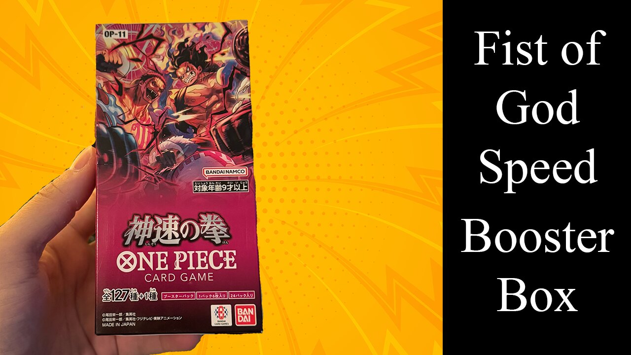 One Piece: Fist of God Speed OP-11 Booster Box Opening