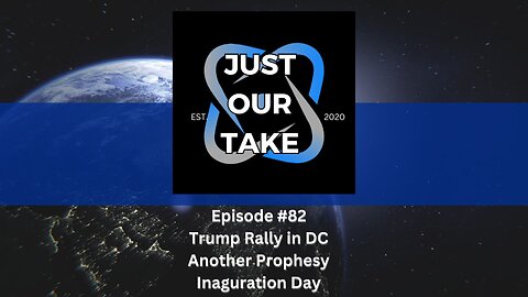 Just Our Take - EP# 82 - 7 PM Pacific