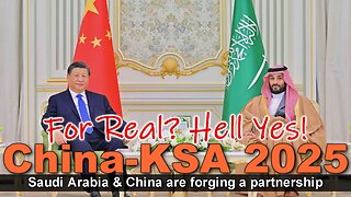 Saudi Arabia-China Relations 2025: Real?