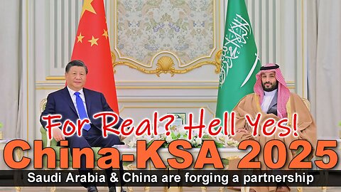 Saudi Arabia-China Relations 2025: Real?