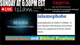 LIVE SUNDAY AT 6:30PM EST - Current News and Biblical Prophecy - Islam in the Bible!