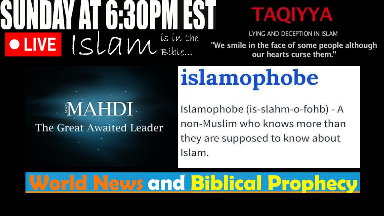 LIVE SUNDAY AT 6:30PM EST - Current News and Biblical Prophecy - Islam in the Bible!