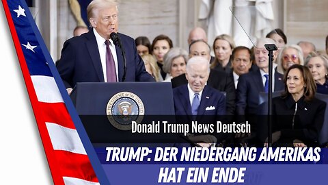 Trump Antrittsrede - Der Niedergang Amerikas hat ein Ende.