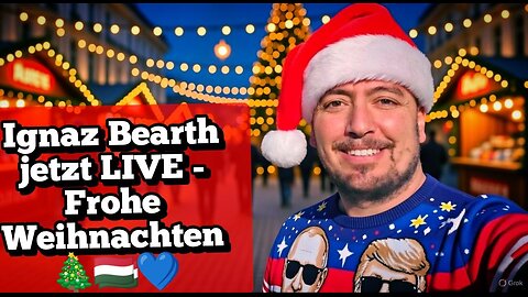 (Mi.24.12.2025)IgnazBearthMittwoch-LIVE