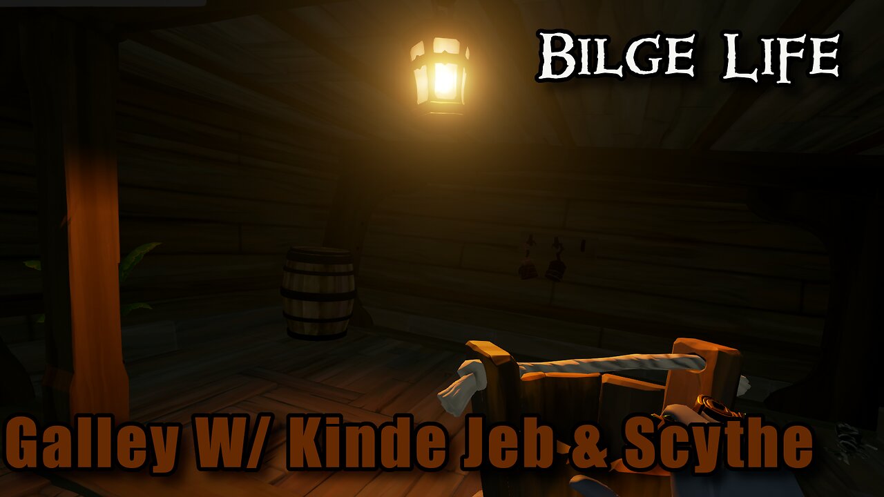 Sea of Thieves - Galley w/ Kinde, Jeb, & Scythe