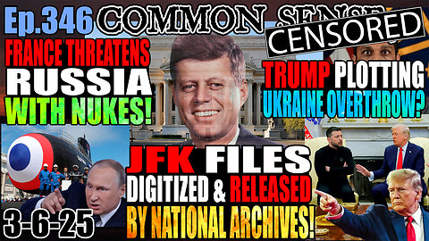 Ep.346 JFK Files Digitized & Released By National Archives, France Threatens Russia With Nukes