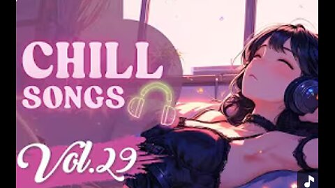 Chill Songs Vol.29 _ Mellow Music for a Cozy Sunrise, Relaxing, Work, Study, Chill on Rainy Day