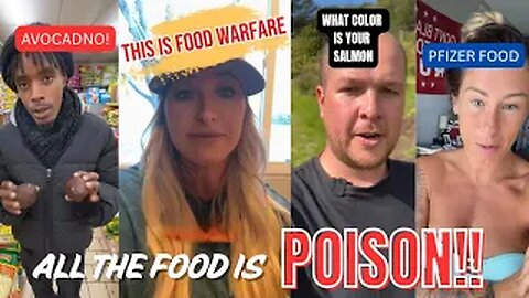 ALL THE FOOD IS POISON!