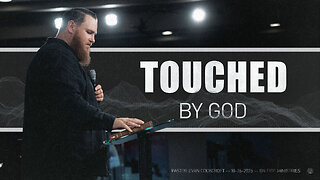 Touched By God