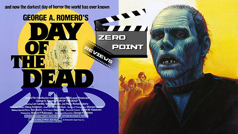Zero.Point Reviews George Romero's Day Of The Dead (1985)