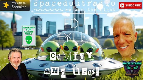 2025-12-09 | Ed Tyll | How a COMEDIAN looks at UFOs and BIGFOOT!