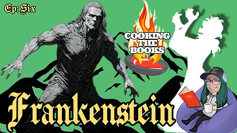 FRANKENSTEIN - Episode #6