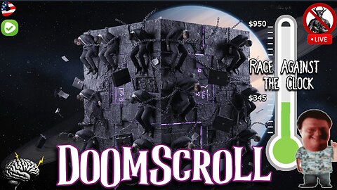 Doomscrolling The InterWebs
