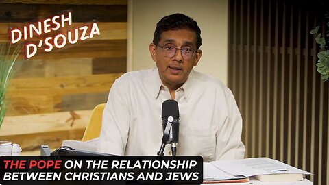 The Pope On The Relationship Between Christians And Jews