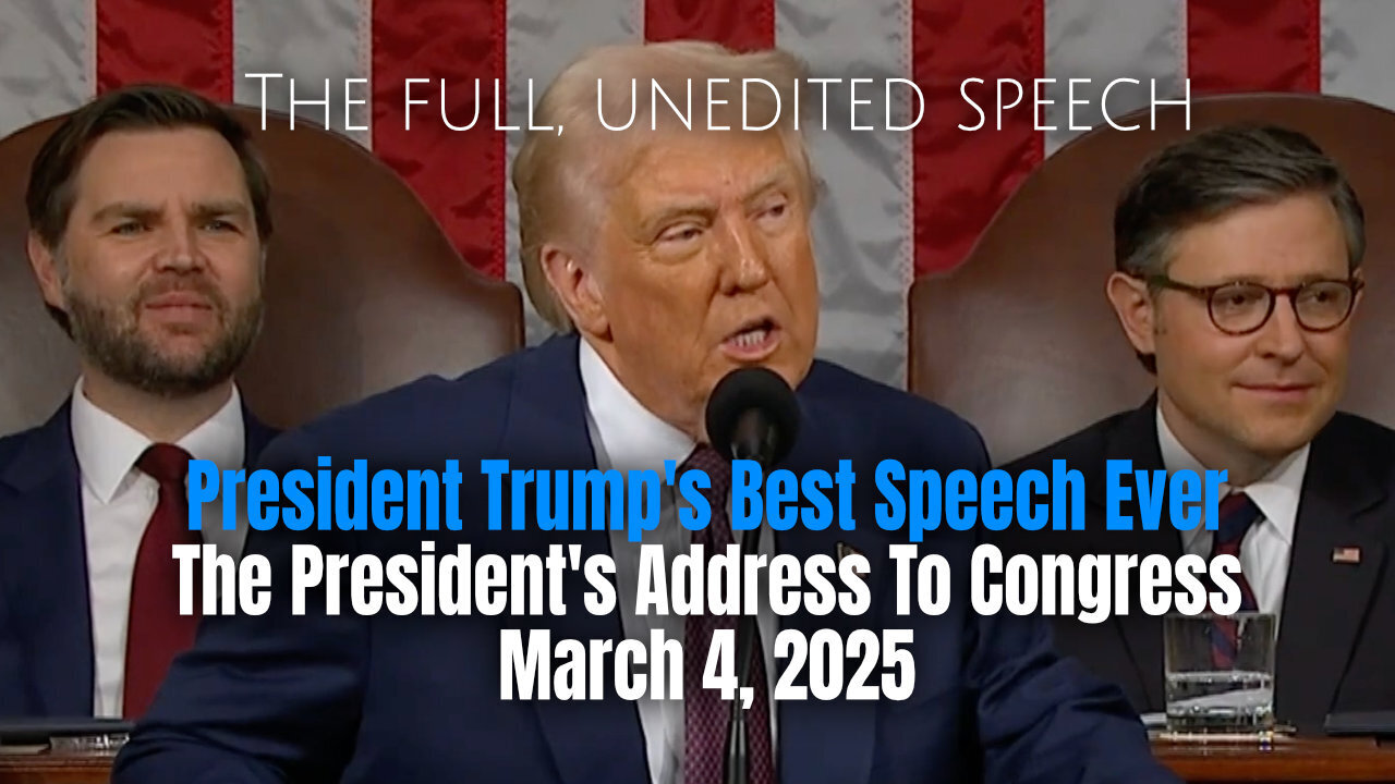 President Trump's Best Speech Ever |March 4, 2025 (The Full, Unedited Speech)