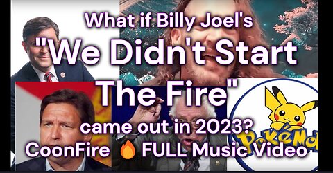 What if Billy Joel's "We Didn't Start The Fire" came out in 2023? CoonFire 🔥FULL Music Video