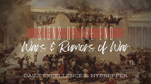 Wars And Rumors Of War With @Nyprepper