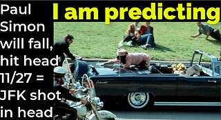I am predicting: Paul Simon will fall, hit head Nov 27 head injury = JFK shot in head