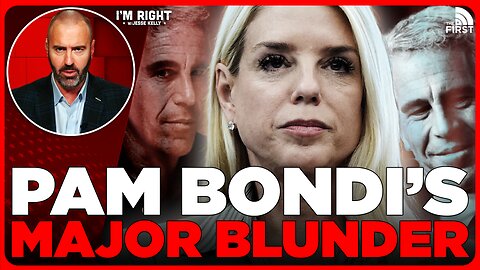 Pam Bondi Made A Really BIG Mistake