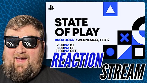 PlayStation State of Play February 12, 2025 Reaction Stream