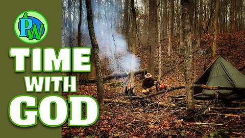 Solo Survival in Lonesome Holler | Appalachia's Nameless Forest — Part 3: Time with God