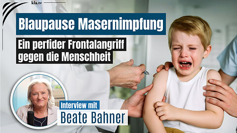 Interview mit Beate Bahner: Blaupause Masernimpfung